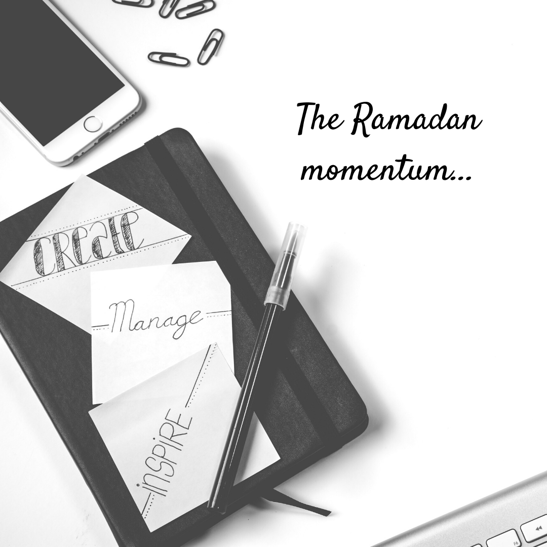 Ramadan Momentum…
